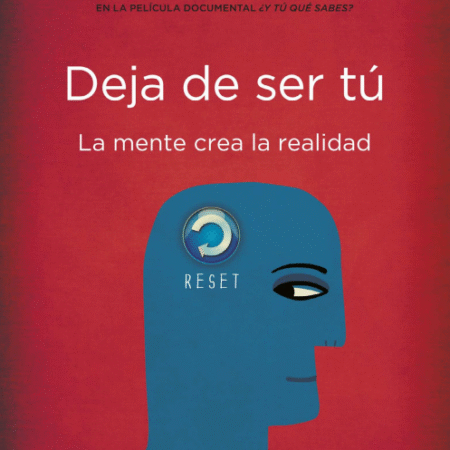 Joe Dispenza, Deja De Ser Tú