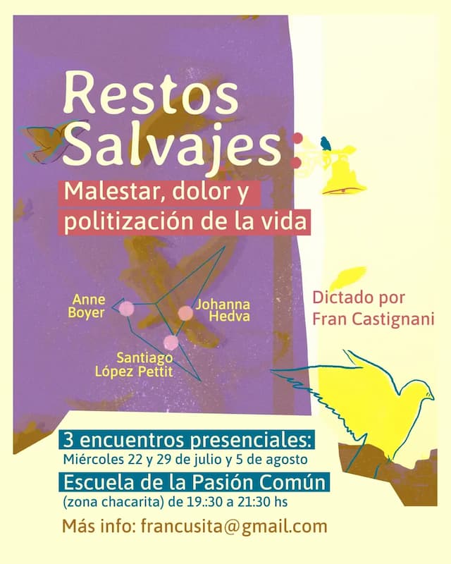 Taller Restos Salvajes: Malestar, Dolor y Politización de la Vida